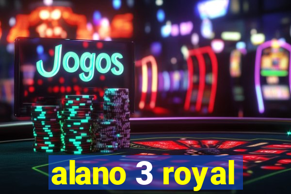 alano 3 royal